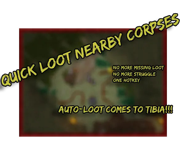 Quick Looting comes into Tibia!