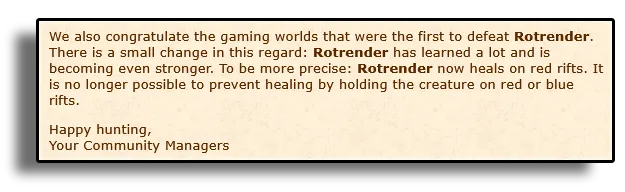 Community Managers’ news on Tibia.com: Rotrender now heals on red rifts, and holding it on red or blue rifts no longer prevents the healing.